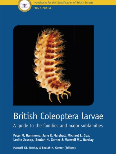 Cover of British Coleoptera larvae. A guide to the families and major subfamilies. RES Handbook.