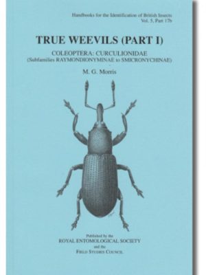 Cover of True weevils (Part 1) Coleoptera: Curculionidae (subfamilies Raymondionyminae to Smicronychinae) RES Handbook