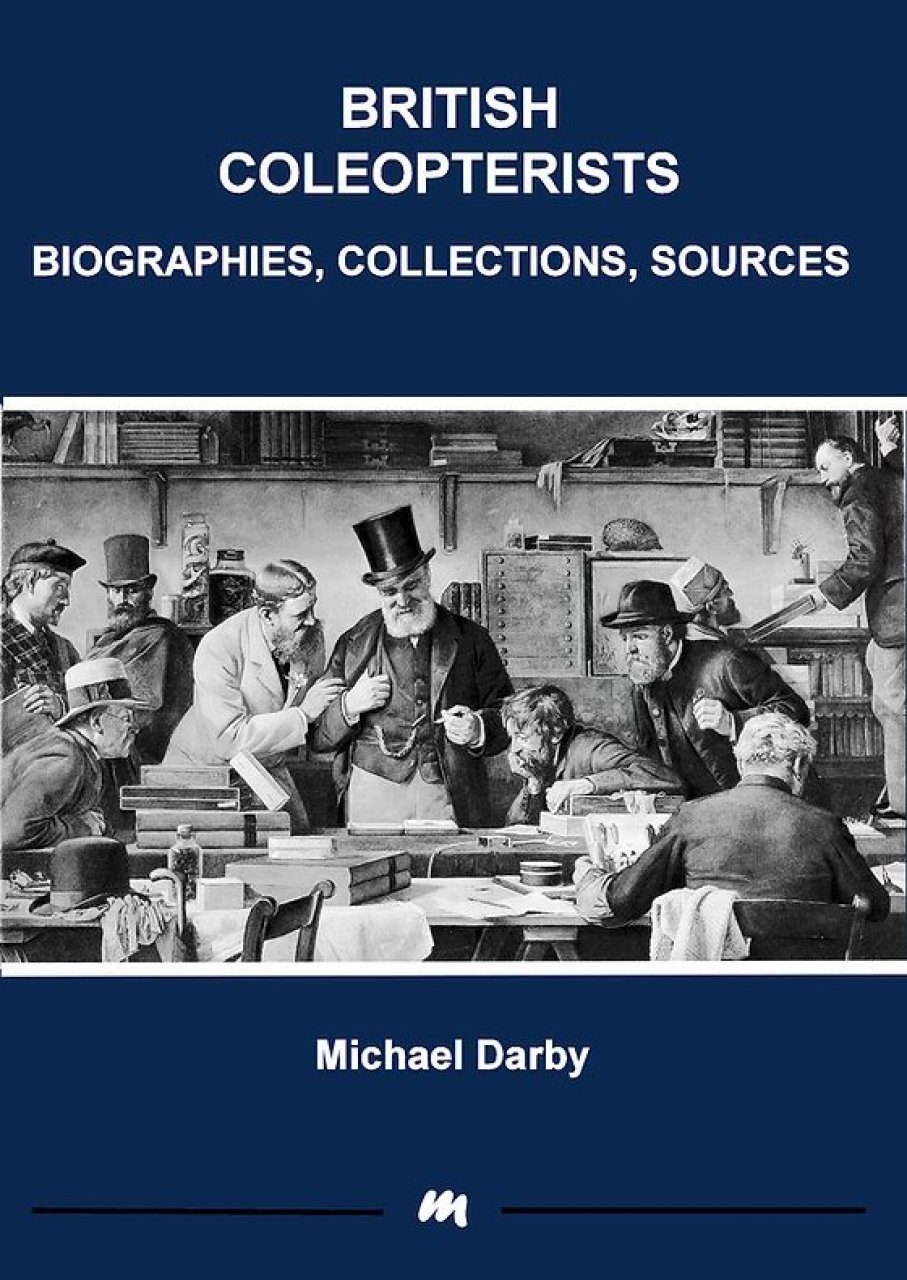 Cover of the book British Coleopterists showing black and white painting of a group of coleopterists examining a museum collection
