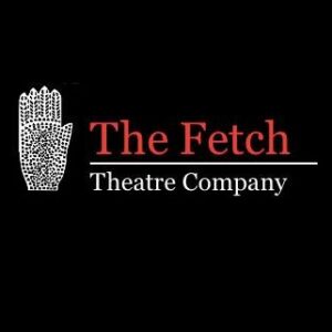 The Fetch Theatre Company