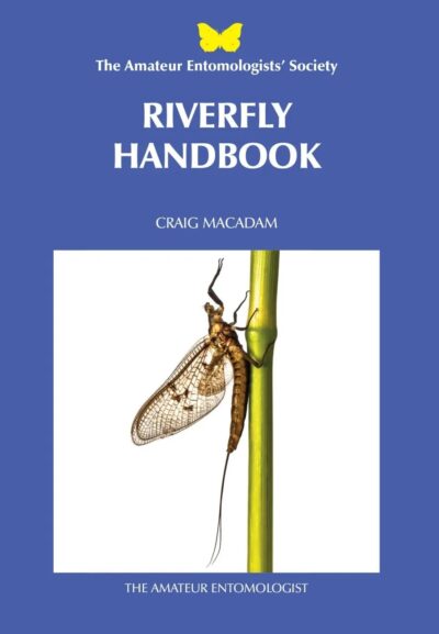 Cover of book, Riverfly Handbook, by Craig R. Macadam, published by The Amateur Entomologists' Society.